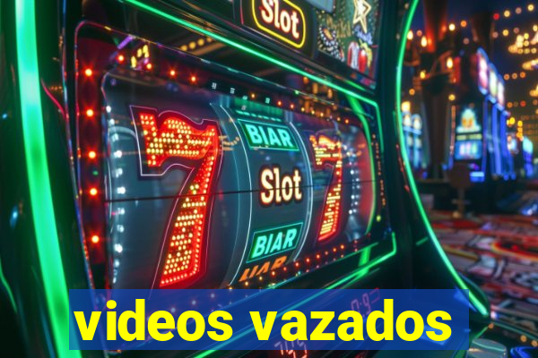 videos vazados